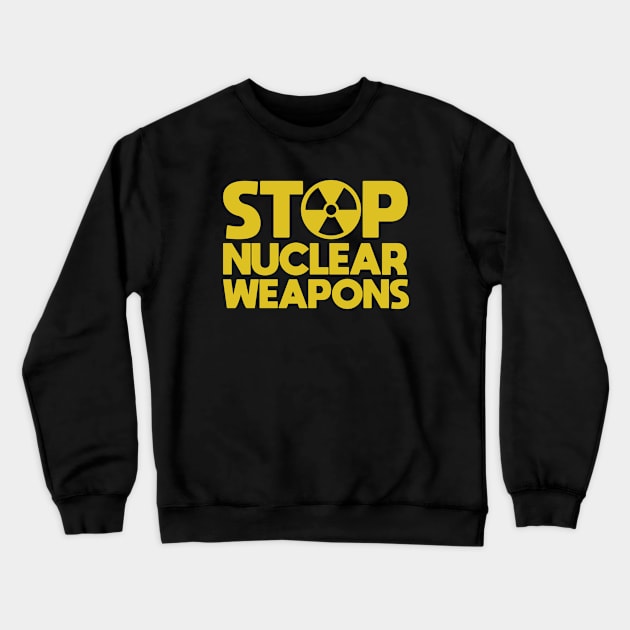 Stop Nuclear Weapons Crewneck Sweatshirt by Distant War